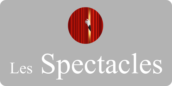 Les spectacles